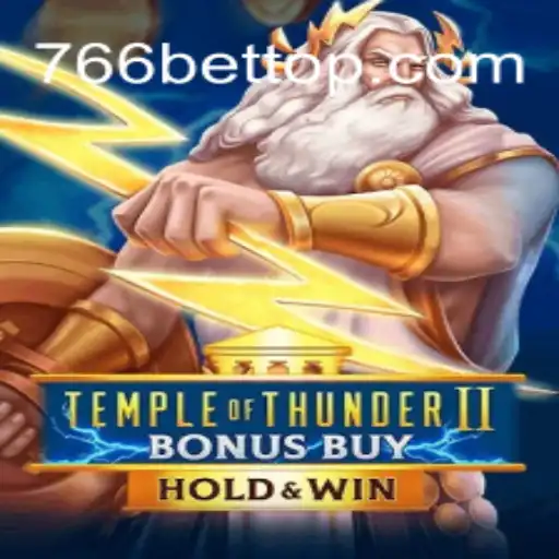 Exploring the World of TempleofThunderIIBonusBuy Amidst the Rise of 766 Bet